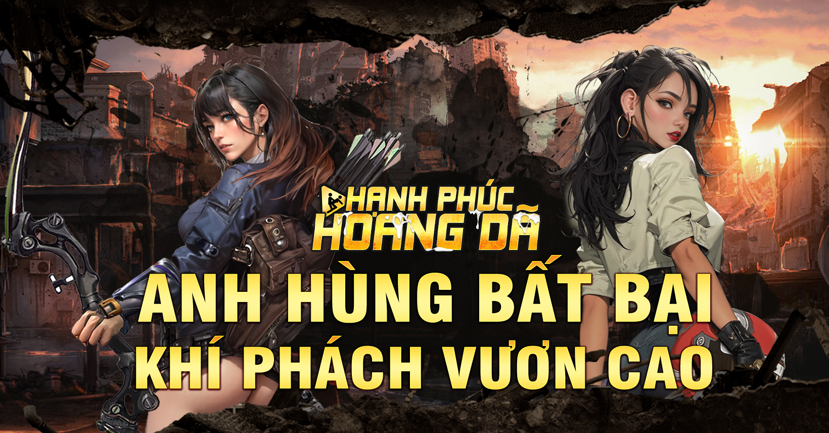 Anh Hùng Bất Bại – Khí Phách Vươn Cao- Hạnh Phúc Hoang Dã