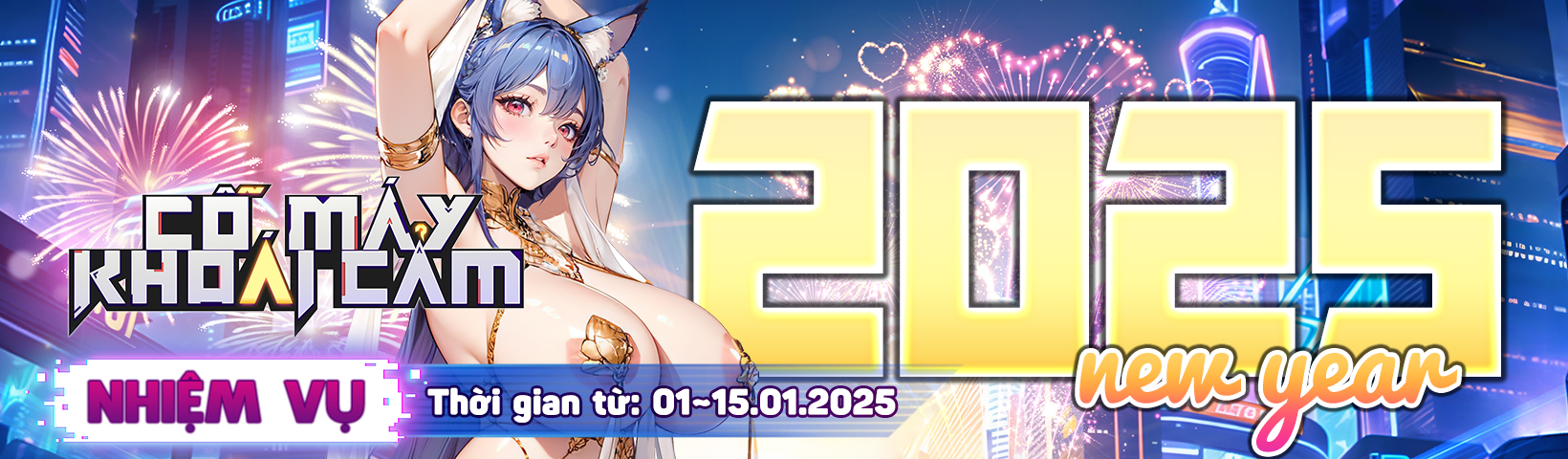 2025 New Year ❤ Nhiệm vụ - Cỗ Máy Khoái Cảm