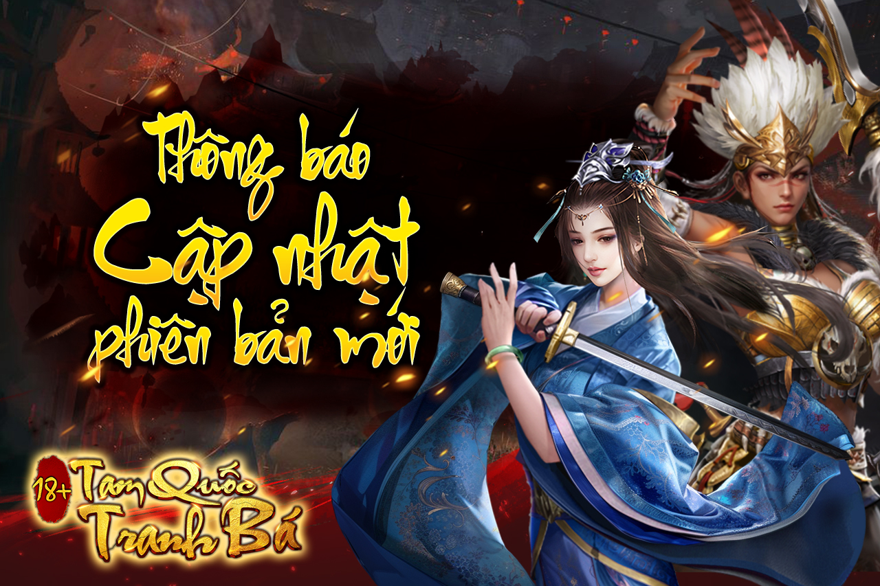 Thông báo cập nhật phiên bản mới game Tam Quốc Tranh Bá
